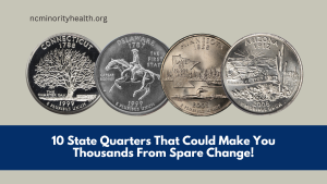 10 State Quarters That Could Make You Thousands From Spare Change!