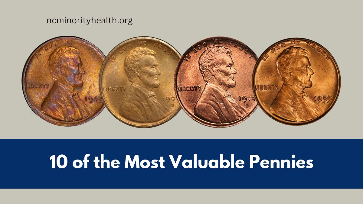 10 of the Most Valuable Pennies