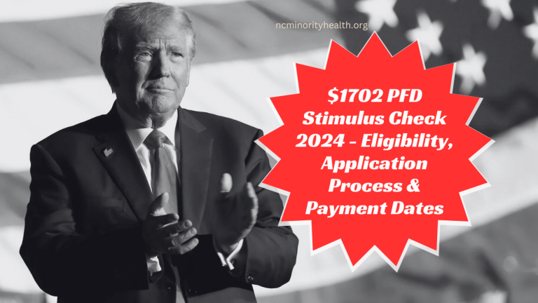 $1702 PFD Stimulus Check 2024 - Eligibility, Application Process & Payment Dates