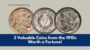 3 Valuable Coins from the 1910s Worth a Fortune!