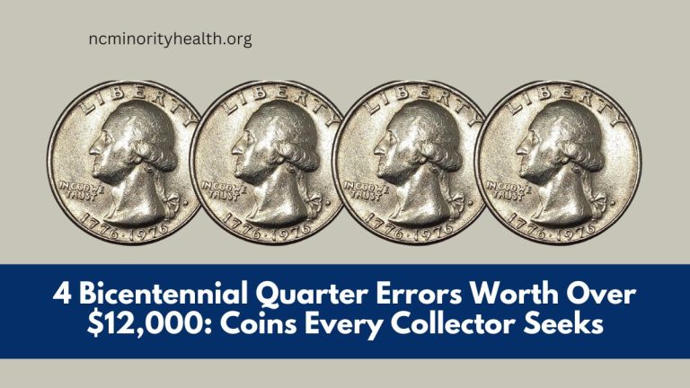 4 Bicentennial Quarter Errors Worth Over $12,000: Coins Every Collector Seeks