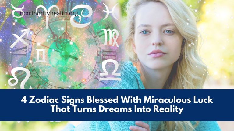 4 Zodiac Signs Blessed With Miraculous Luck That Turns Dreams Into Reality