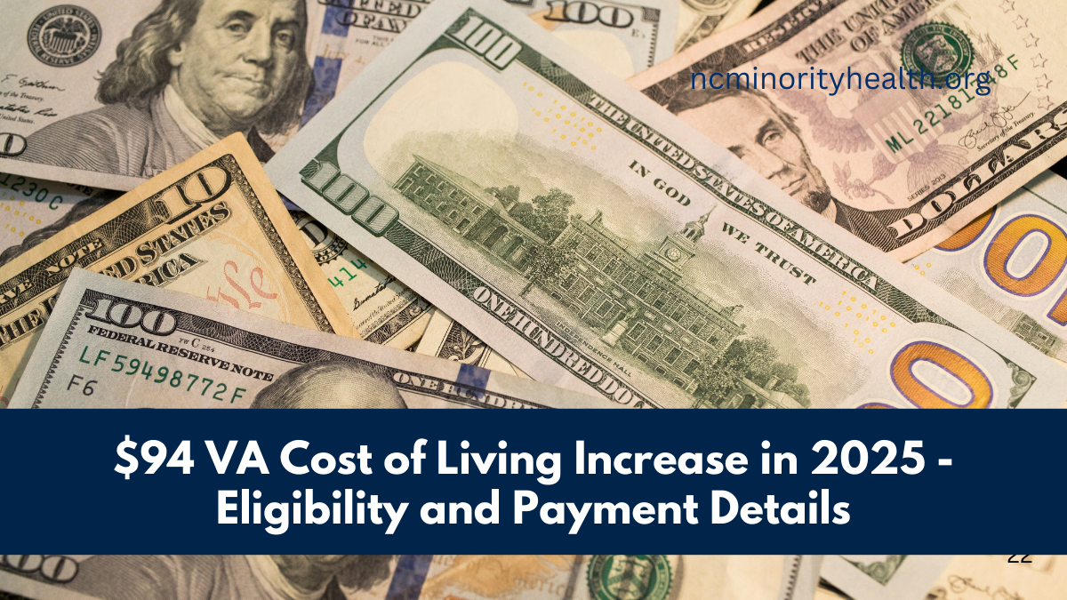 $94 VA Cost of Living Increase in 2025 - Eligibility and Payment Details