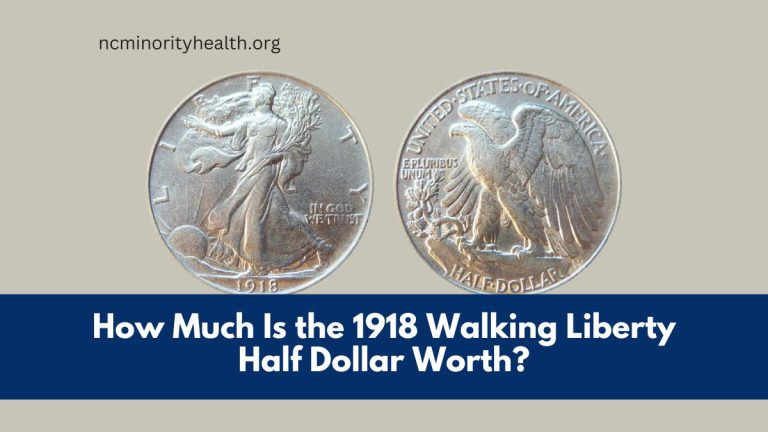 How Much Is the 1918 Walking Liberty Half Dollar Worth?