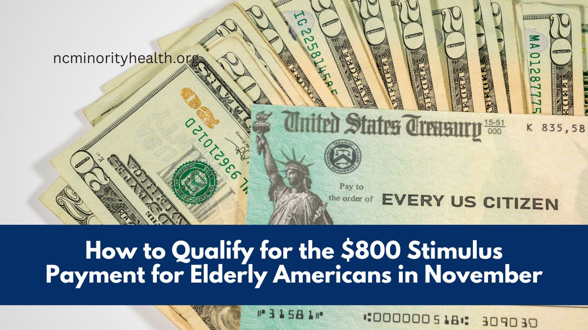 How to Qualify for the $800 Stimulus Payment for Elderly Americans in November