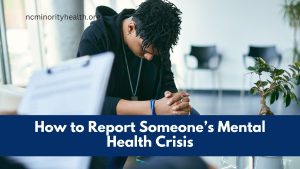 How to Report Someone’s Mental Health Crisis