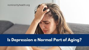 Is Depression a Normal Part of Aging?