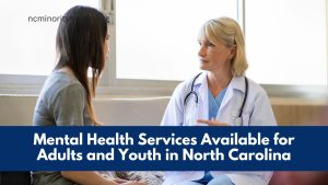 Mental Health Services Available for Adults and Youth in North Carolina