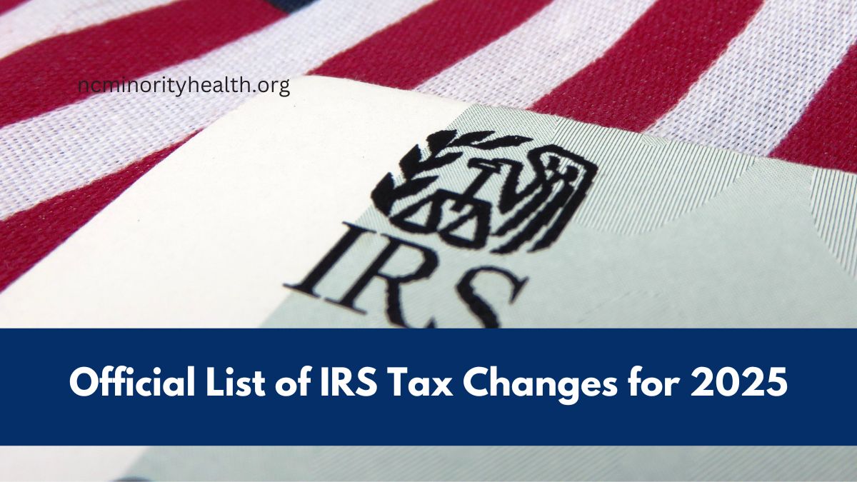 Official List of IRS Tax Changes for 2025