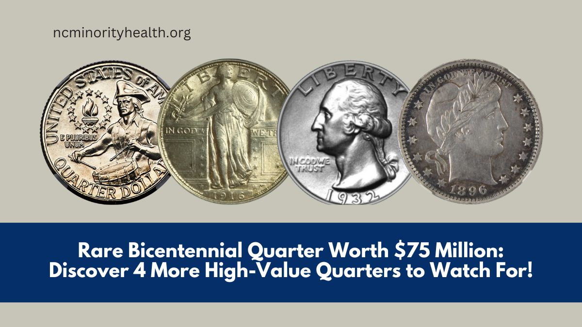 Rare Bicentennial Quarter Worth $75 Million: Discover 4 More High-Value Quarters to Watch For!