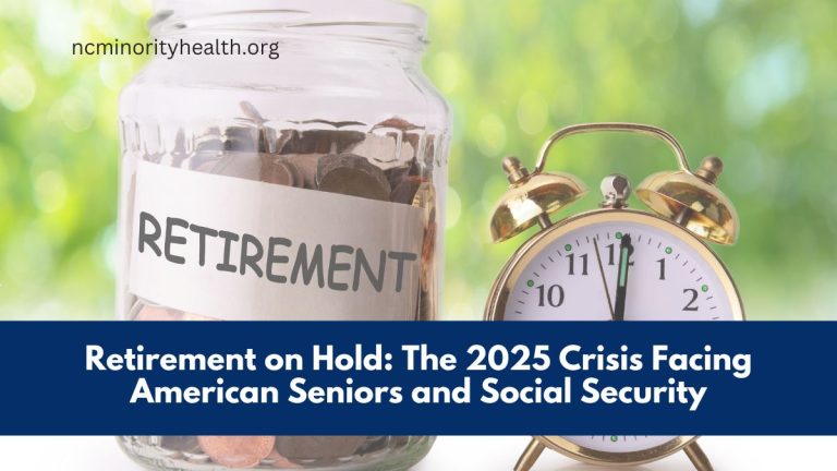 Retirement on Hold: The 2025 Crisis Facing American Seniors and Social Security