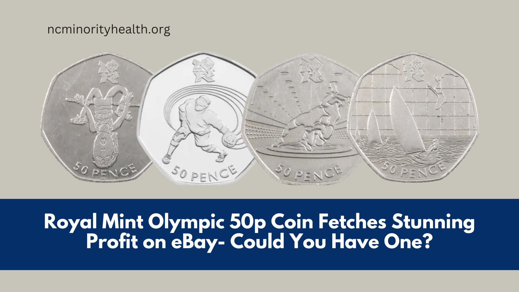 Royal Mint Olympic 50p Coin Fetches Stunning Profit on eBay- Could You Have One?