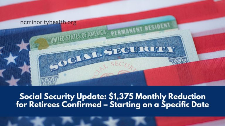 Social Security Update: $1,375 Monthly Reduction for Retirees Confirmed – Starting on a Specific Date