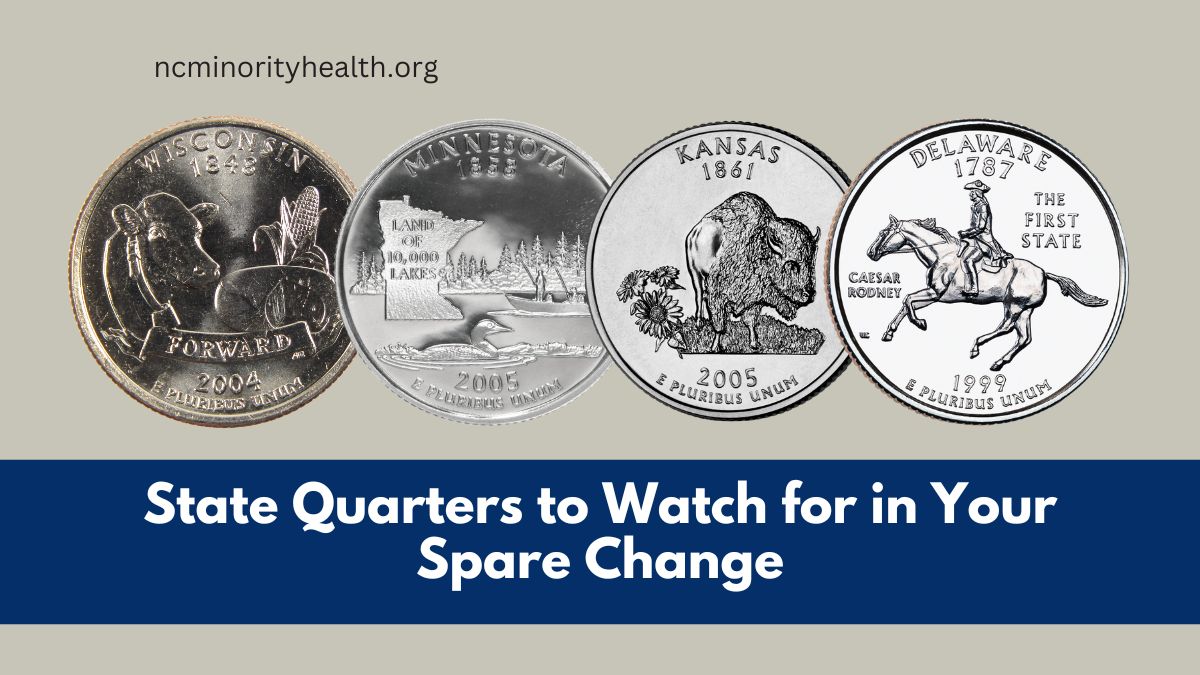 State Quarters to Watch for in Your Spare Change