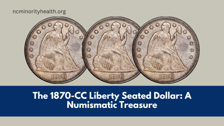 The 1870-CC Liberty Seated Dollar: A Numismatic Treasure