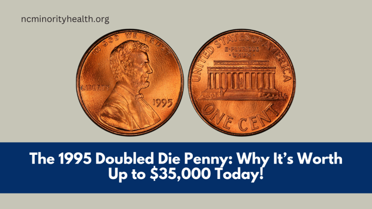 The 1995 Doubled Die Penny Why It’s Worth Up to $35,000 Today!