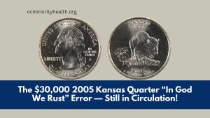 The $30,000 2005 Kansas Quarter “In God We Rust” Error — Still in Circulation!