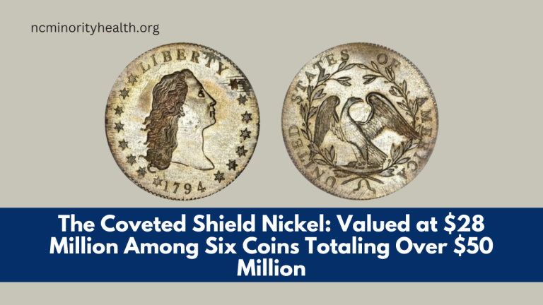 The Coveted Shield Nickel: Valued at $28 Million Among Six Coins Totaling Over $50 Million