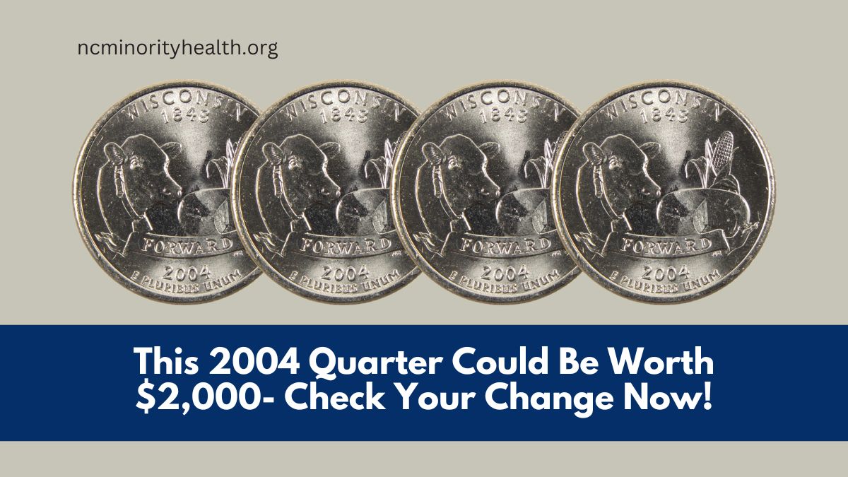 This 2004 Quarter Could Be Worth $2,000- Check Your Change Now!