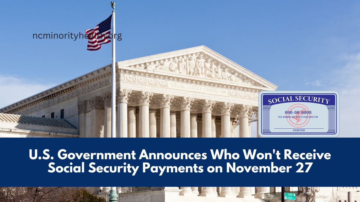 U.S. Government Announces Who Won't Receive Social Security Payments on November 27