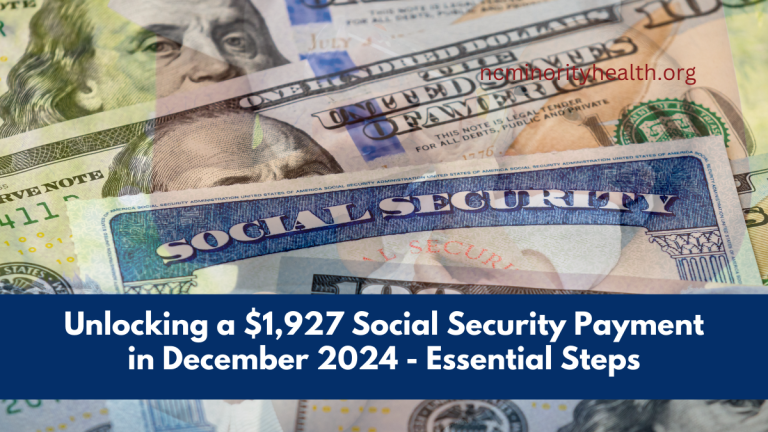 Unlocking a $1,927 Social Security Payment in December 2024 - Essential Steps