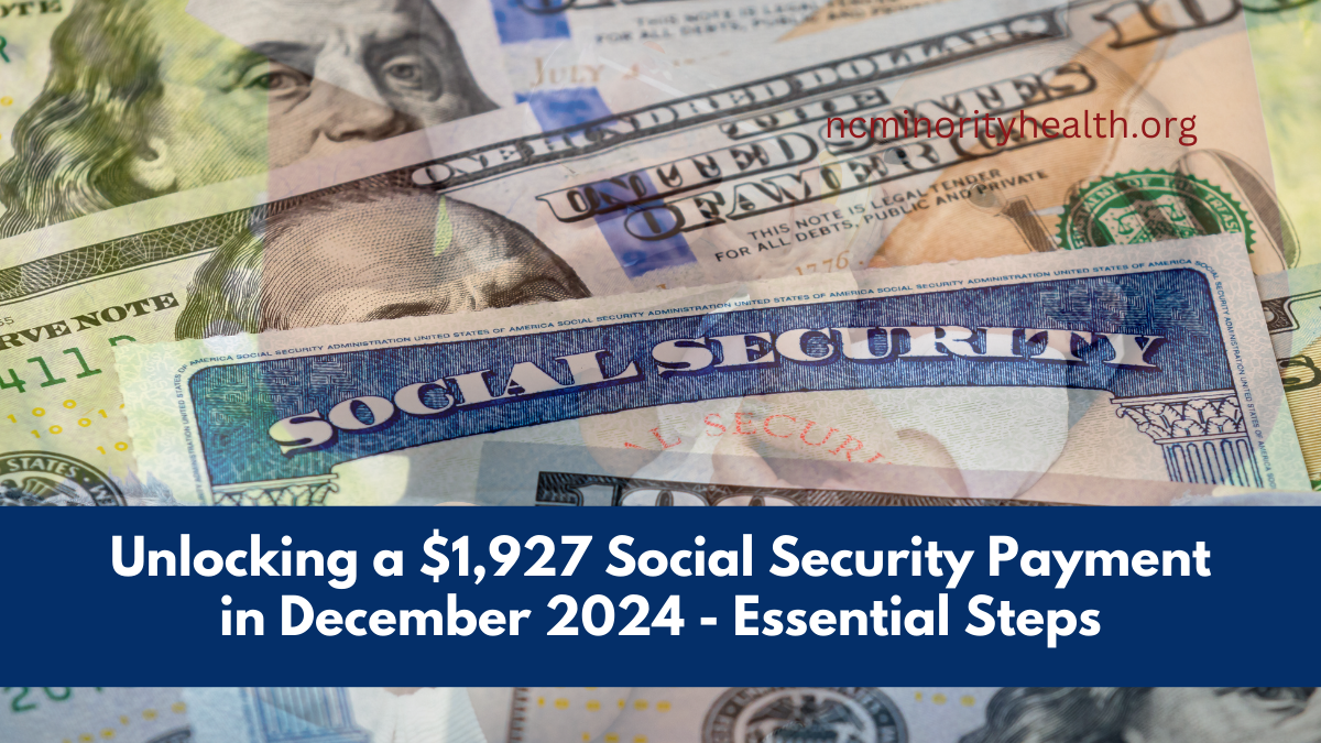 Unlocking a $1,927 Social Security Payment in December 2024 - Essential Steps