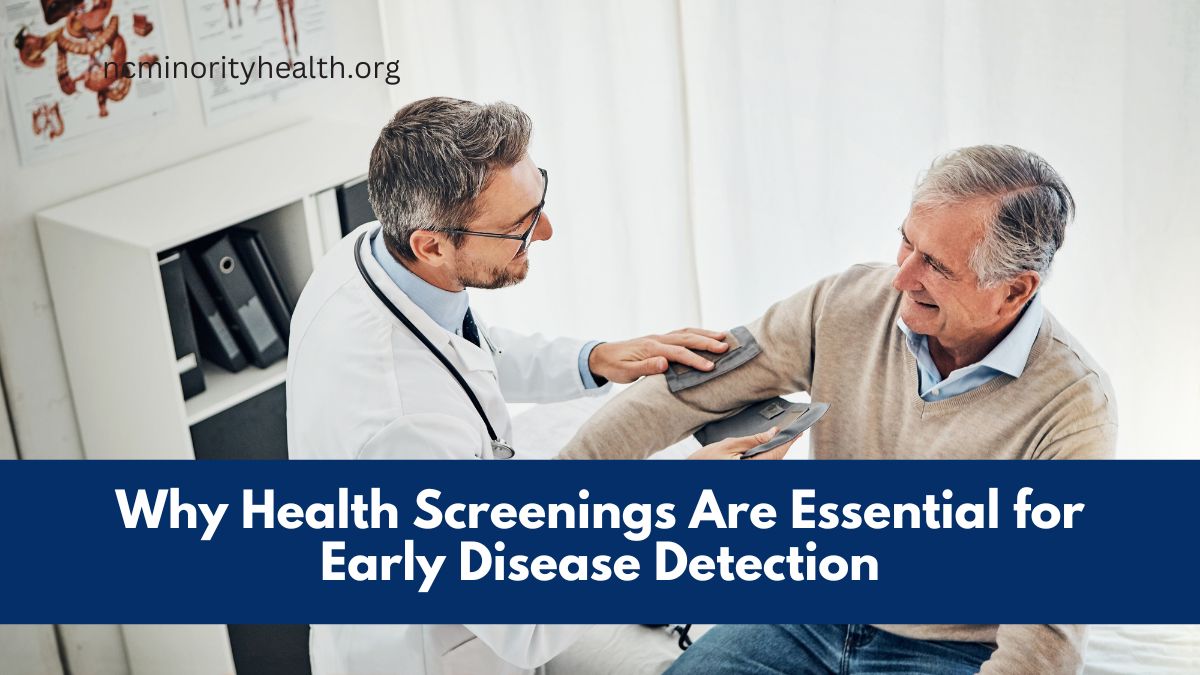 Why Health Screenings Are Essential for Early Disease Detection