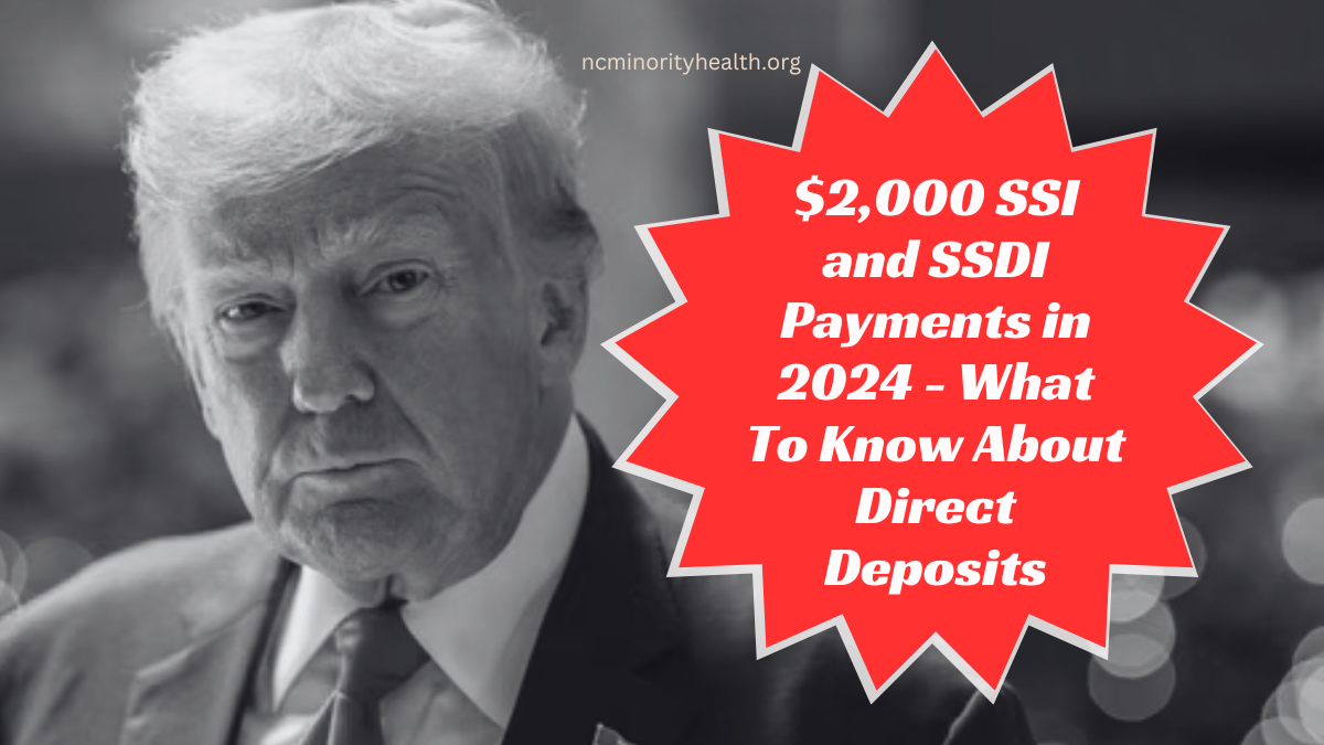 $2,000 SSI and SSDI Payments in 2024 - What To Know About Direct Deposits