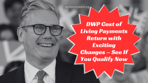 DWP Cost of Living Payments Return with Exciting Changes – See If You Qualify Now