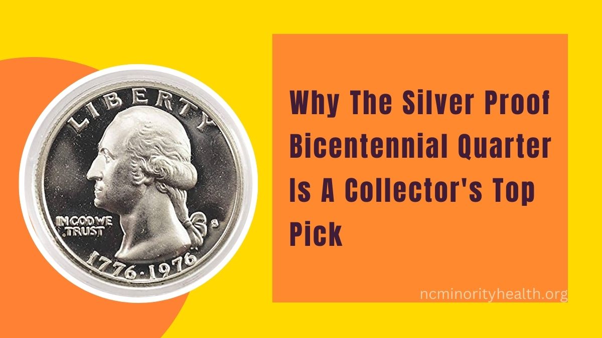 Why The Silver Proof Bicentennial Quarter Is A Collector's Top Pick