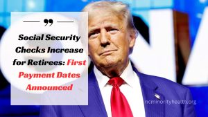 Social Security Checks See Significant Increase For Retirees – First Payment Dates Announced